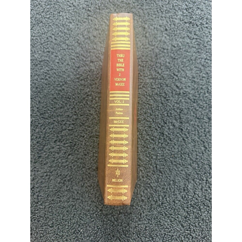 Thru the Bible with J. Vernon McGee Vol 2 Joshua - Psalms J. Vern
